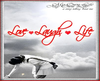 Love ♥ Laugh ♥ Live