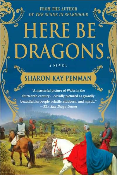 here be dragons by sharon kay penman here be dragons by sharon kay penman