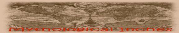 Mythological Inches