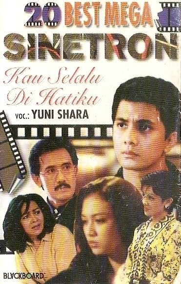 Kau Selalu Dihatiku (OST Kau Selalu Di Hatiku) Yuni Shara - lagu lagu