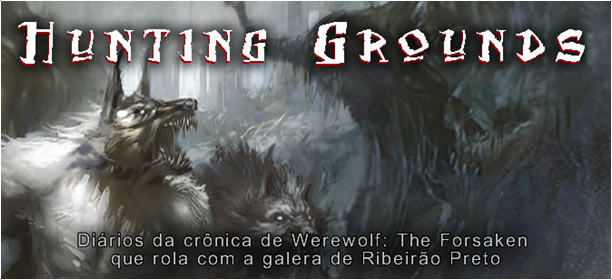 Werewolf The Forsaken - Hunting Grounds