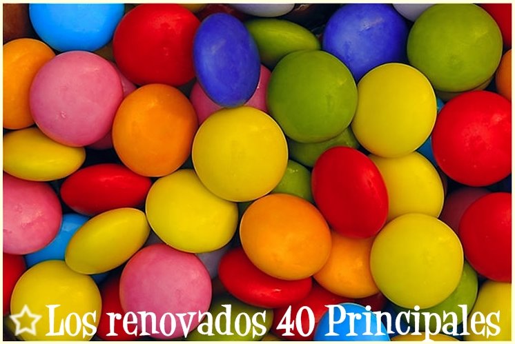 Los renovados "40 Principales"