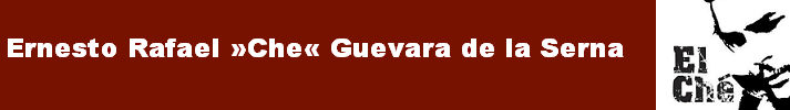 Ernesto Rafael »Che« Guevara de la Serna