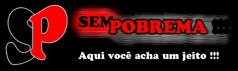 SEM POBREMA !!!