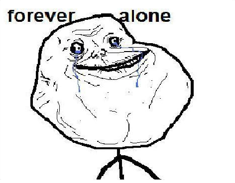 Habitos Saudaveis Forever+alone+face