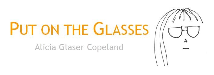 Put on the Glasses