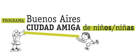 Programa Buenos Aires, Ciudad Amiga de Niños y Niñas