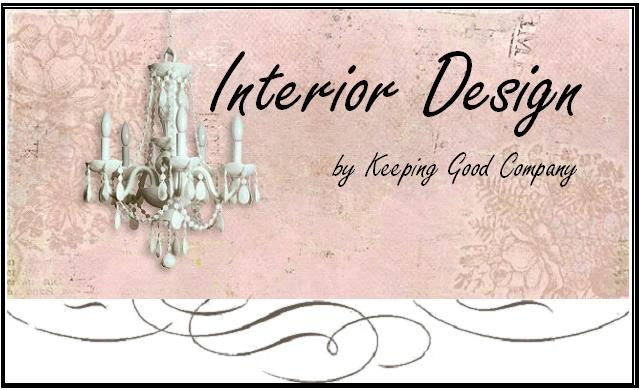 Keeping Good Company - Interior Design