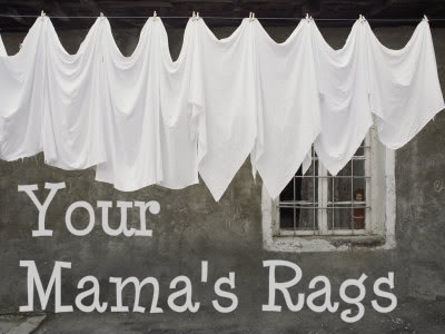 Your Mama's Rags