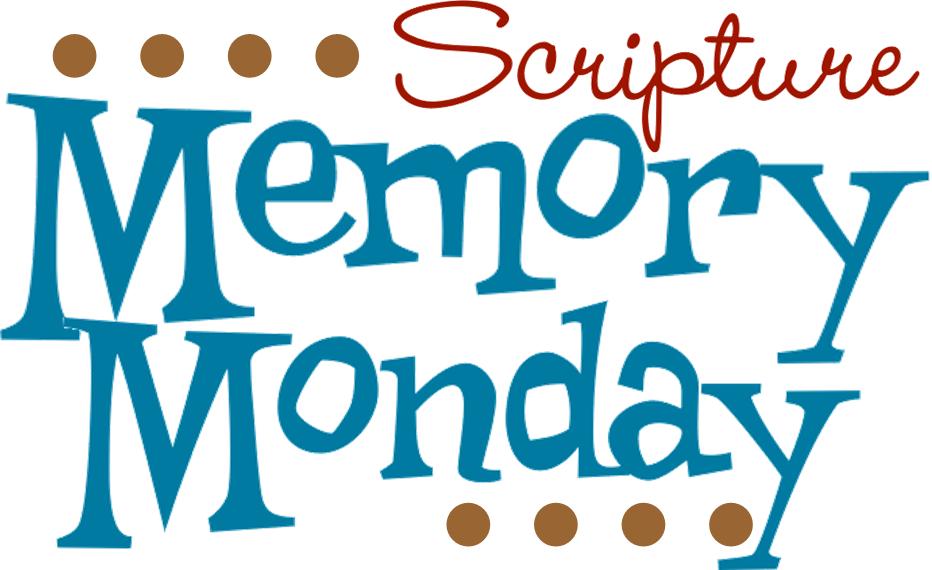 [Scripture_Memory_Monday.jpg]