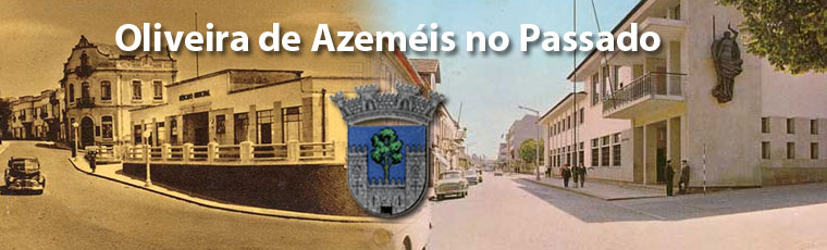 Oliveira de Azeméis no Passado