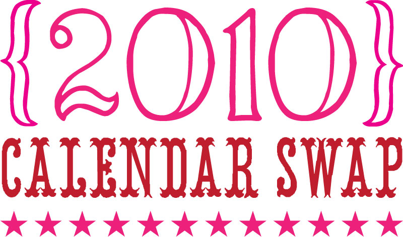[2010-calendar-swap_800.jpg]