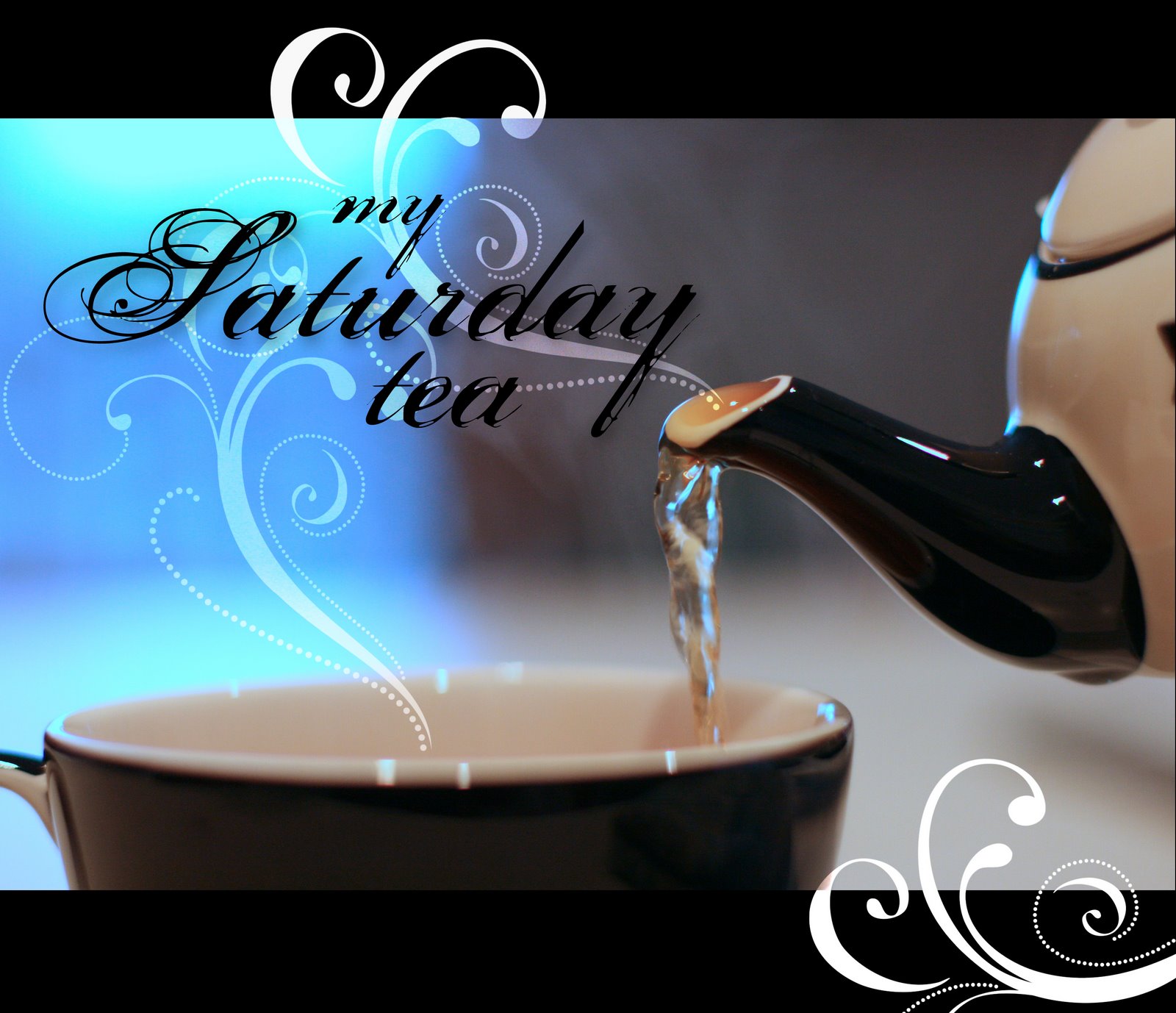 [saturdaytea_left+copy.jpg]