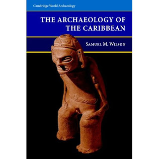 The Archaeology of the Caribbean Samuel M. Wilson