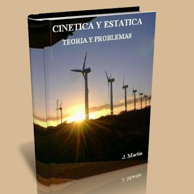 CINETICA Y ESTATICA, TEORIA Y PROBLEMAS. Cinetica+y+estatica