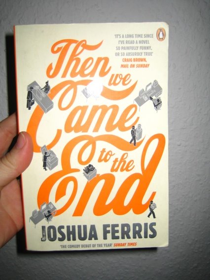 [then+we+came+to+the+end+-+joshua+ferris.jpg]