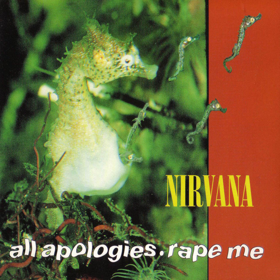 [Nirvana-All_Apologies_Rape_Me_(CD_Single)-Frontal.jpg]