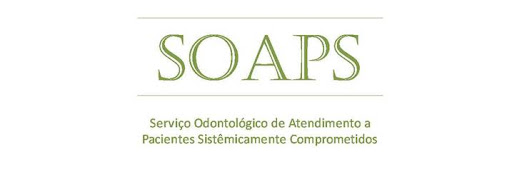 SOAPS - Serviço Odontologico de Atendimento a Pacientes Sistemicamente Comprometidos