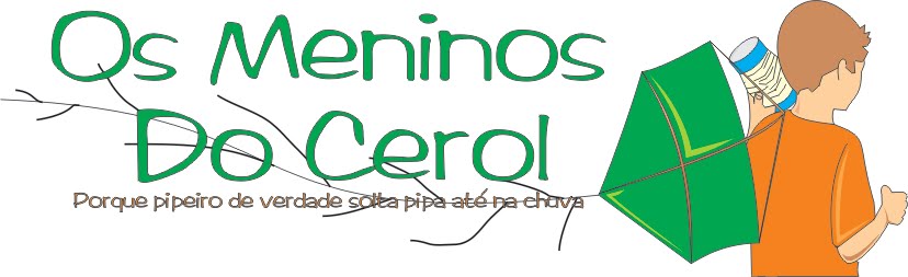 Os meninos do Cerol