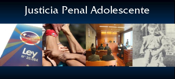 Justicia Penal Adolescente: Un blog sobre el sistema penal juvenil
