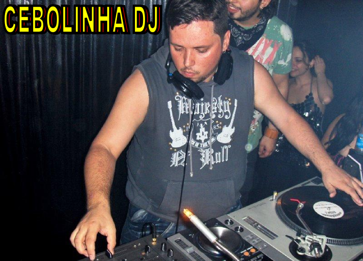CEBOLINHA DJ