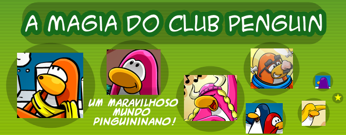 A Magia do Club Penguin™
