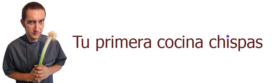 TU PRIMERA COCINA CHISPAS