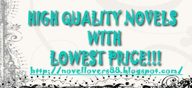 high quality novels with lowest price!!