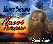 NUEVO AMANECER _MUSICA CRISTIANA _FOLKCLOR