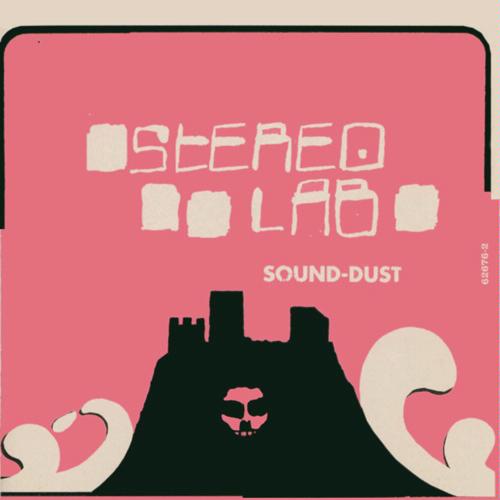 [Stereolab+-+Sound-Dust.jpeg]