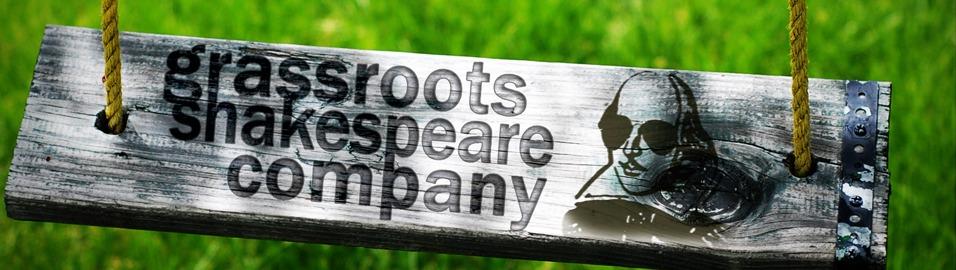 The Grassroots Shakespeare Company's Blog