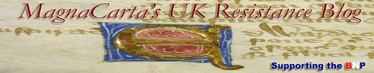 MagnaCarta's UK Resistance Blog