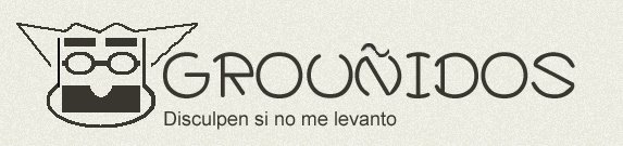 Grouñidos
