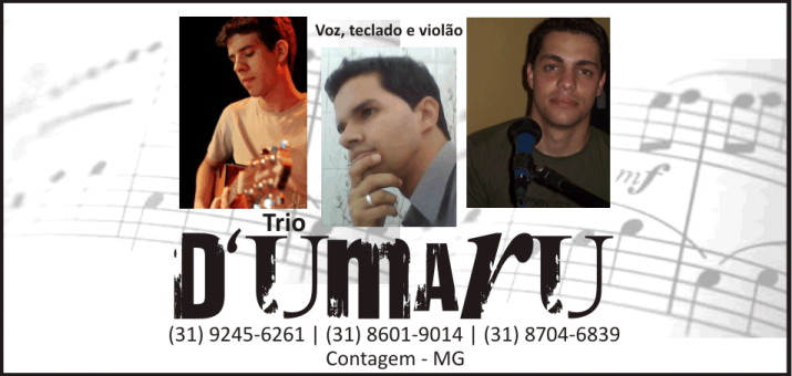 Trio D'Umarü - Voz, Teclado e Violão nos bares de BH e Região