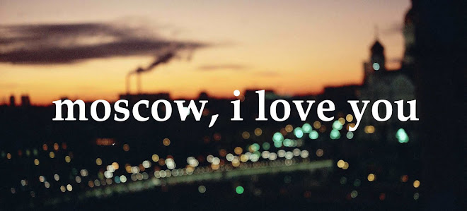 moscow, i love you