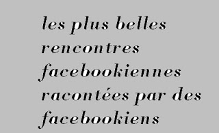 Les plus belles rencontres facebookiennes racontées... LOGO+PLUS+BELLES+RENCONTRES+FACEBOOKIENNES