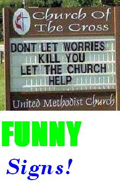  http://1.bp.blogspot.com/_oIAhQMTG-dU/Sv6dt-8xHaI/AAAAAAAACHI/-DP089uuJJk/s400/humor-funny-signs-005.jpg  