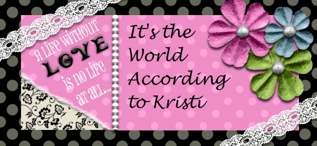 It's The World According to Kristi