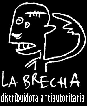 DISTRIBUIDORA ANTIAUTORITARIA LA BRECHA - ARÉVALO