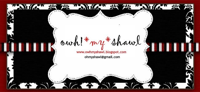 www.owhmyshawl.blogspot.com