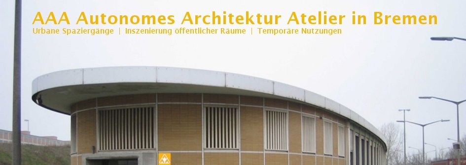 AAA Autonomes Architektur Atelier in Bremen