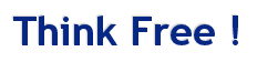 Think Free !