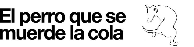 El perro que se muerde la cola