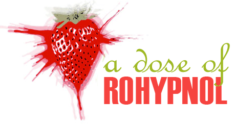 A Dose of Rohypnol