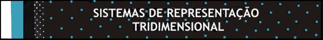 Sistemas de Representação Tridimensional