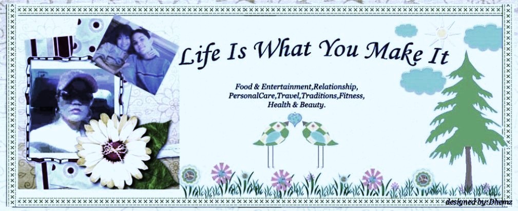 Life Is What You Make It