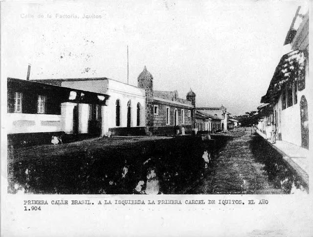 Brasil St. 1904 - First jail in Iquitos