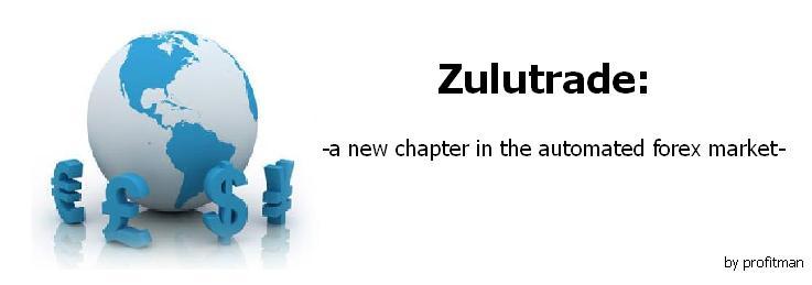 zulutrade: a new chapter in the automated forex trading