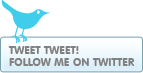 I Tweet!  Do you? Please Follow Me!