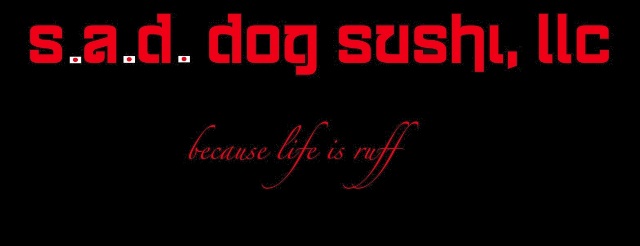 S.A.D. Dog Sushi Raw Feeding BLOG